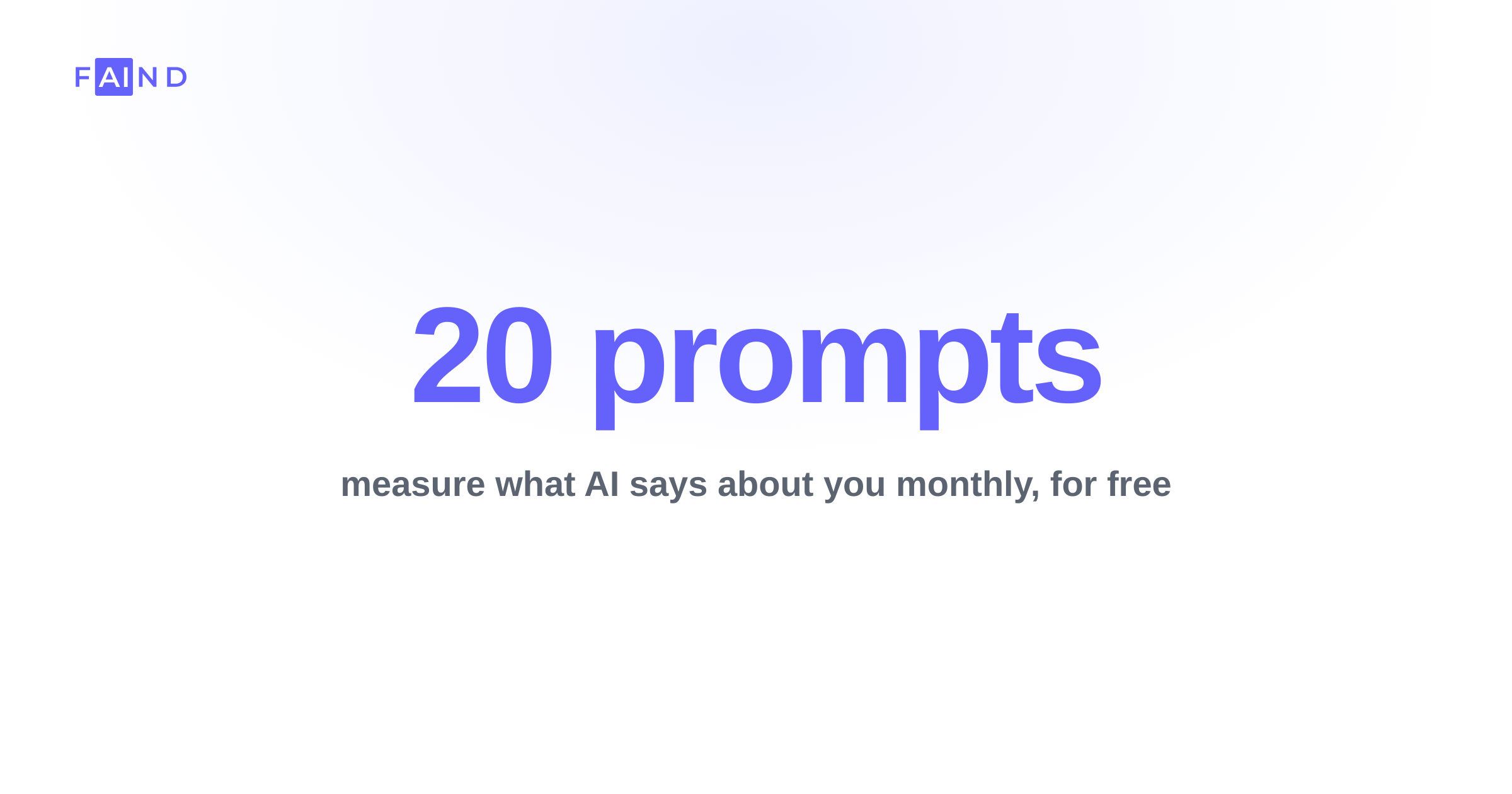 20 prompts to measure your AI visibility monthly, for free
